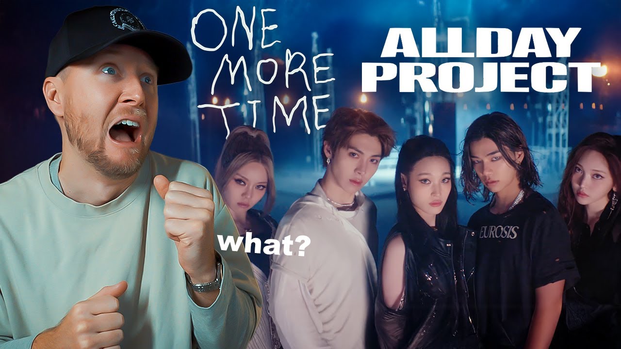 Singer Reacts to ALLDAY PROJECT - ‘ONE MORE TIME’ M/V