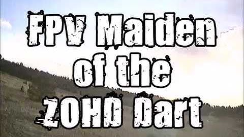 FPV maiden of my ZOHD Dart