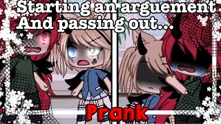 |Pranking my boyfriends, Starting an arguement and then passing out| gacha life| PxnkBobaTea •
