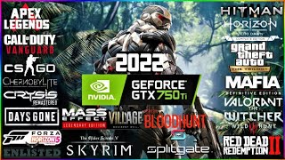 GTX 750 Ti + i5 4460 Gaming in 25 Games in 2022 | GTX 750 Ti Gaming in 2022