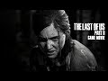 The Last Of Us - Part 2 - Game Movie