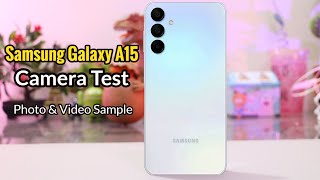 Samsung Galaxy A15 Camera & Full Features Test | Photo & Video test