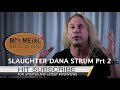 SLAUGHTER DANA STRUM Pt. 2 Talks Ozzy, Slaughter & Vince Neil