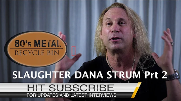 SLAUGHTER DANA STRUM Pt. 2 Talks Ozzy, Slaughter &...