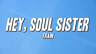 Train - Hey, Soul Sister (Lyrics)