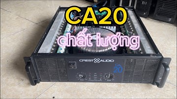 CA20 cs cao cấp. 1500w/1 kênh. bao căng full 40 hoặc sub 50 lh: 0329393303