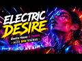 This track is a banger! ⚡ ELECTRIC DESIRE ⚡ UNE TUERIE  Ultra Energetic Electro House &amp; Techno