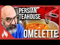 Persian teahouse omelette        