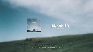 Mkartikawati - Bukan Sa  (Official lyric Video)