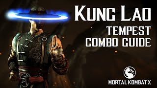 Mortal Kombat X: KUNG LAO (Tempest) Beginner Combo Guide