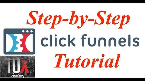 💲Automate Sales Online with Clickfunnels | Step by Step Clickfunnels Tutorial (2019) // 10X Academy