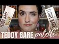 Too Faced TEDDY BARE Palette | Swatches, Comparisons, Tutorial + Review!