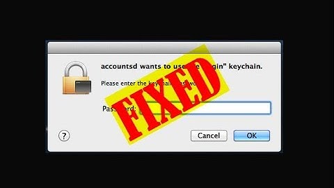 (Easy Guides) MAC Accountsd wants to Use the Login Keychain Error