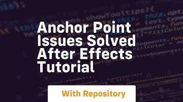 Anchor point issues solved after effects tutorial
