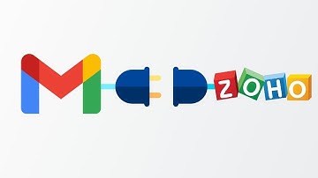 How To Integrate Gmail With Zoho CRM