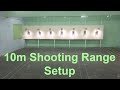 10m Shooting Range Setup
