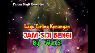 Download lagu Lagu Tarling Kenangan, Wati S,[ Jam Siji Bengi - Lirik ]