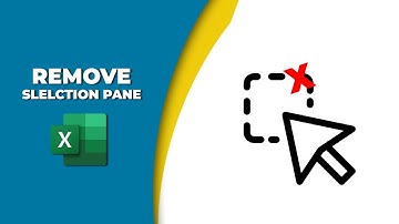 How to remove selection pane in excel