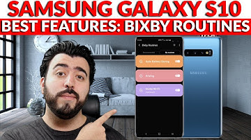 Samsung Galaxy S10 One UI - Bixby Routines The Best Feature You