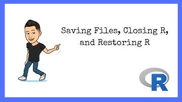 R Tutorials for Beginners: Saving Files, Closing RStudio, and Restoring RStudio