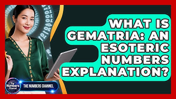 What Is Gematria: An Esoteric Numbers Explanation? - The Numbers Channel