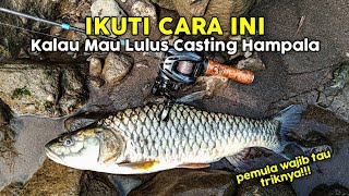 CARA CASTING HAMPALA BAGI PEMULA DIJAMIN CEPAT STRIKE | MANCING HAMPALA