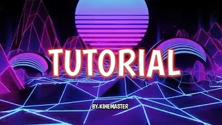TUTORIAL || KINEMASTER screenshot 4