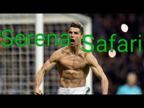 Cristiano Ronaldo/Serena Safari Songs Cristiano Ronaldo Version CR7 Version CR7 Skills