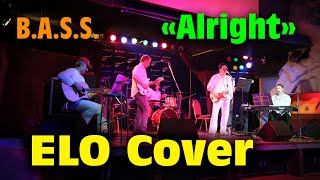 Alright - Electric Light Orchestra Cover (B.A.S.S. group) Live 2012 ELO Cover