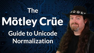 The Mötley Crüe Guide to Unicode Normalization