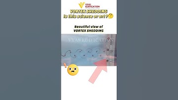 #vortex #shedding #shortsfeed #viral #trendingshorts #physics #waves #vyasedification #shorts #yt