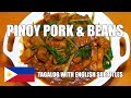 PORK & BEANS - Filipino style Pork & Beans - Pinoy Pork Recipes - Tagalog Videos - Pinoy Recipes