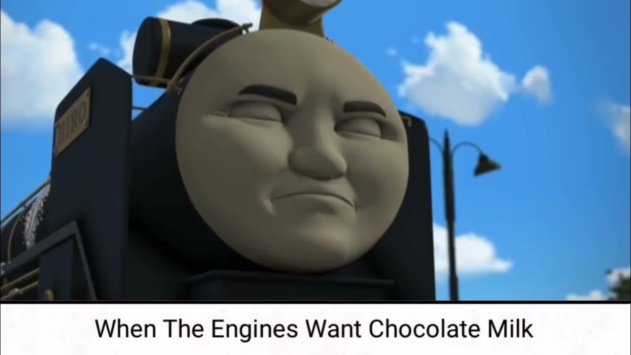 When Sodor Engines Want Chocolate Milk… YouTube