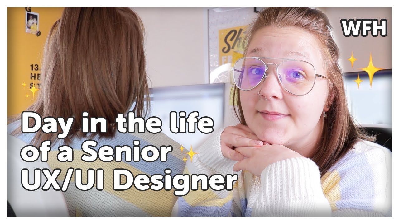 A REALISTIC day in the life of a Senior UX/UI Designer **WFH VLOG 2021 ...