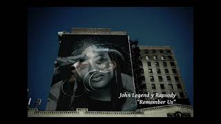John Legend y Rapsody - Remember Us