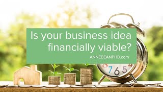 How to quickly assess the financial viability of a business idea