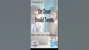 தமிழில் - List Down Invalid Tweets #sqlfordataengineer #faangpreparation #interviewquestions #sql