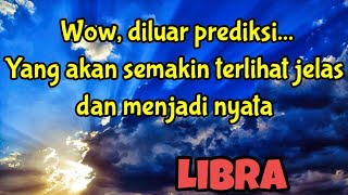 ✨ Libra 😱Wow, diluar prediksi.. Yang akan semakin terlihat jelas dan menjadi nyata