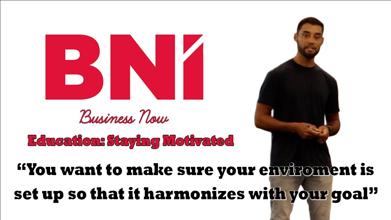 BNI Education Moment- Angel Moreno | Staying Motivated