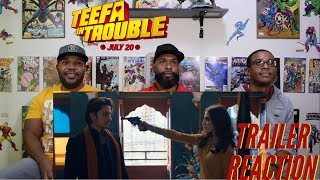 Teefa In Trouble Trailer Reaction