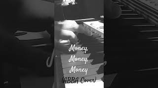 Money, Money, Money - ABBA Cover by Ant77 🎹☺️