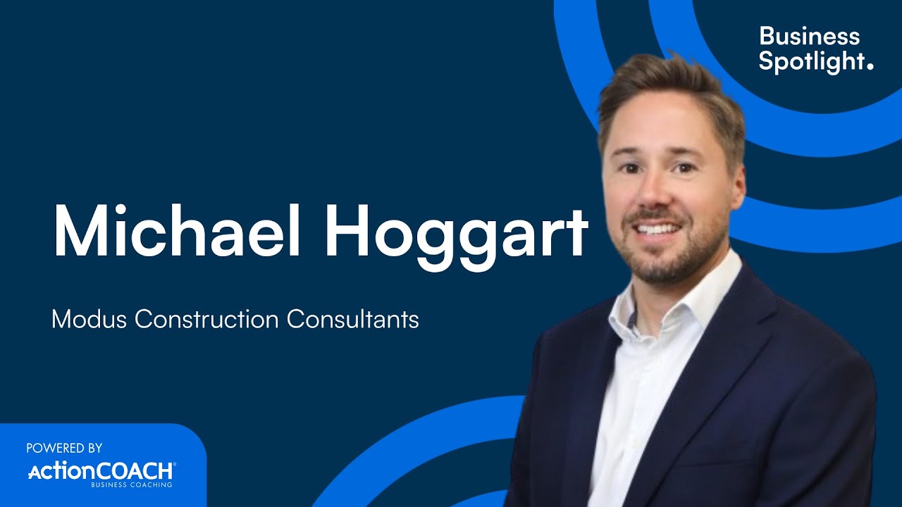 Business Spotlight interview, Michael Hoggart, Co-Founder & Director, Modus Construction Consultants