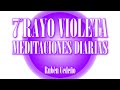 7° RAYO VIOLETA - MEDITACIONES  DIARIAS, Rubén Cedeño
