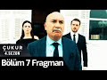 Çukur 4.Sezon 7.Bölüm Fragman