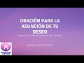 ORACIÓN  PARA LA ASUNCIÓN DE TU DESEO.