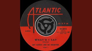 What'd I Say, Pt. 2 - Ray Charles