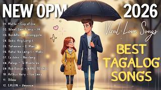 New OPM Love Playlist 2026 🎧 Top Tagalog Songs | Viral Philippines Music (New Hits)