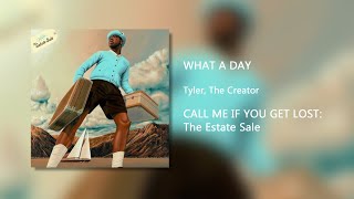 WHAT A DAY - Tyler, The Creator (Clean)