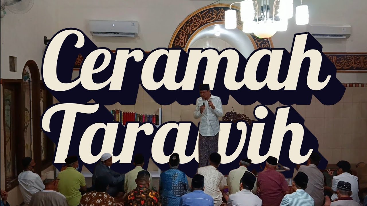 Keistimewaan Bulan Ramadhan | Ceramah Tarawih | Ustadz K.H. Agus Syamsul Abadi