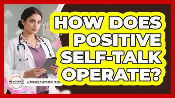 How Does Positive Self-Talk Operate?